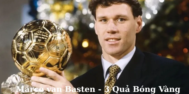 Marco van Basten giành 3 quả bóng vàng